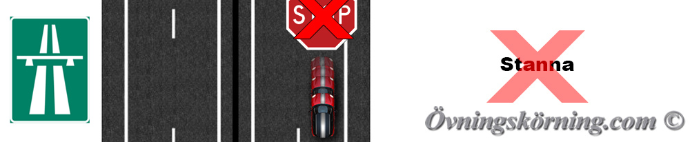 På en motorväg får du inte stanna